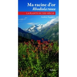 Ouvrage: Ma racine d’or, Rhodiola rosea